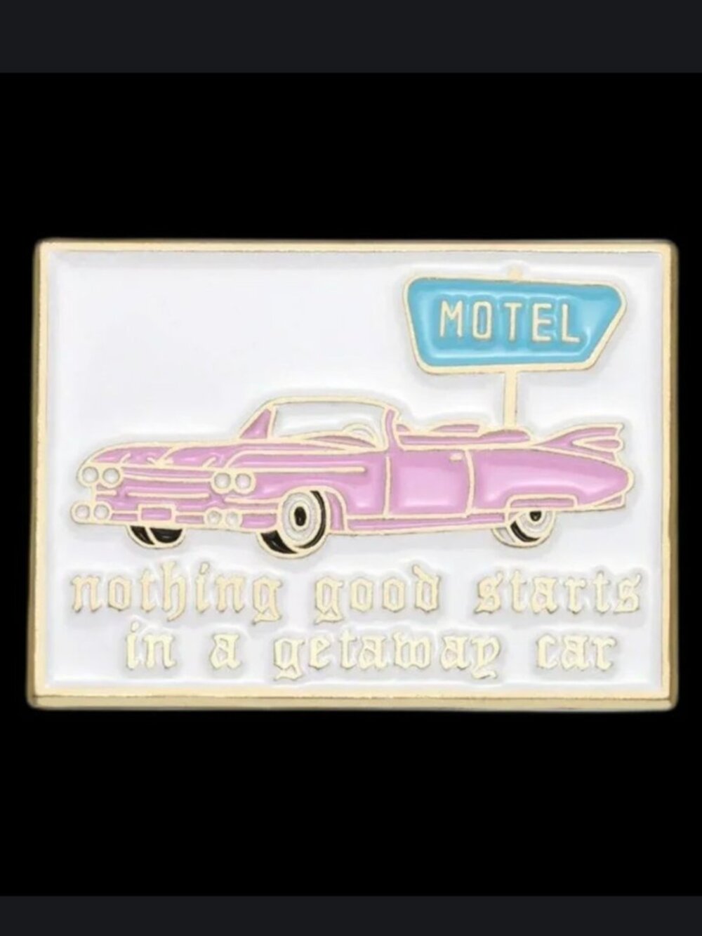 TAYLOR SWIFT NOTHING GOOD STARTS IN A GETAWAY CAR ENAMEL LAPEL PIN BROOCH NWT